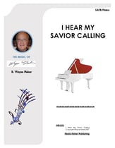 I Hear My Savior Calling SATB choral sheet music cover